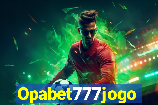 Opabet777jogo