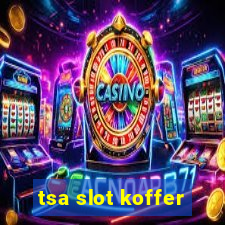 tsa slot koffer