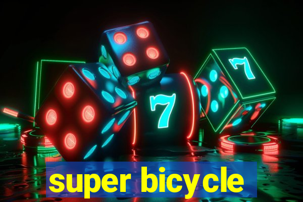 super bicycle