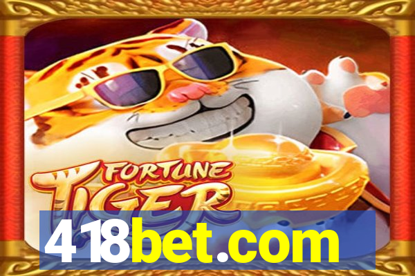 418bet.com