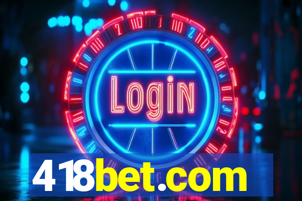 418bet.com