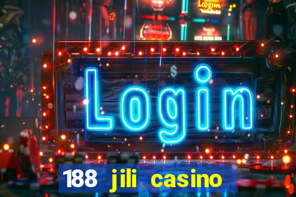 188 jili casino login register philippines