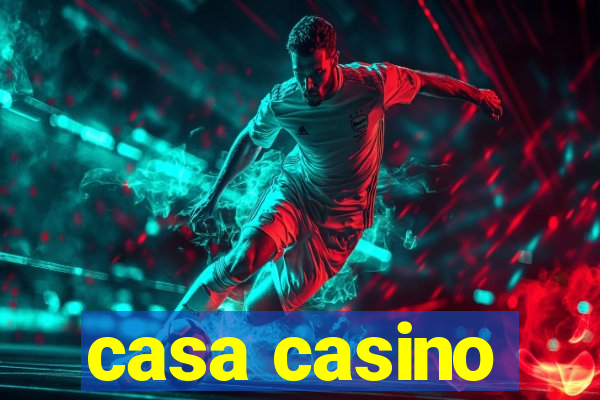 casa casino