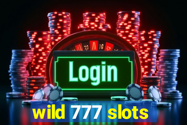 wild 777 slots