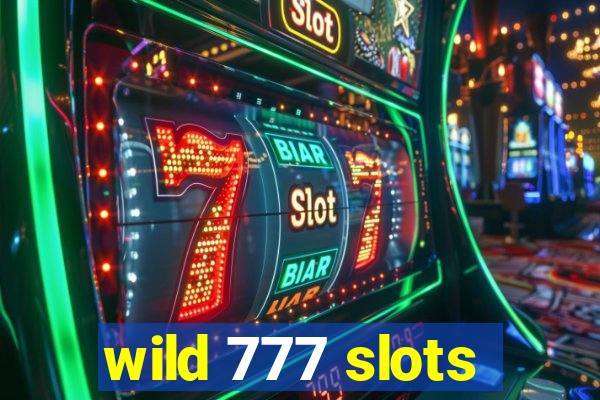 wild 777 slots