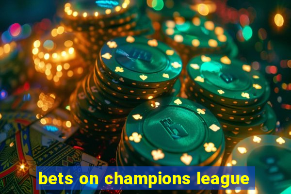 bets on champions league