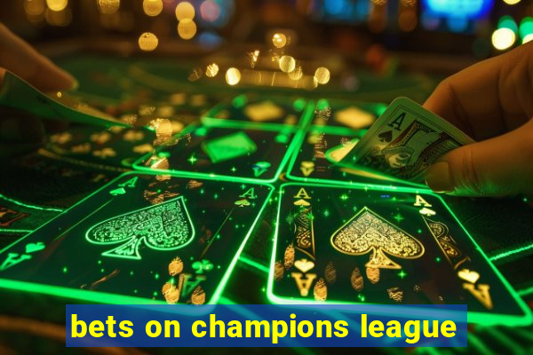 bets on champions league