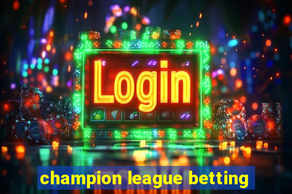 champion league betting