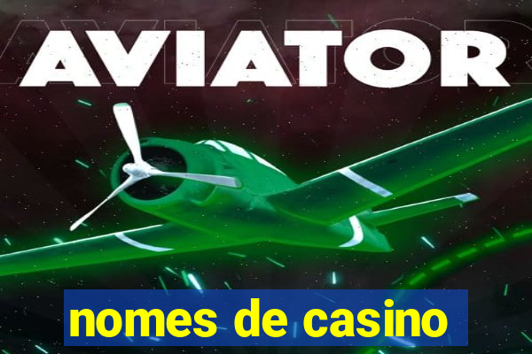 nomes de casino