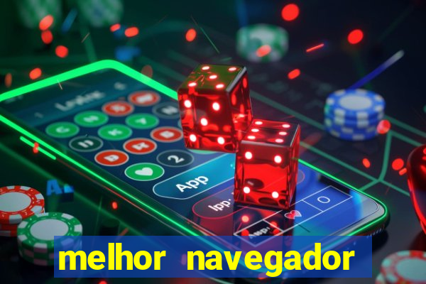 melhor navegador para jogos