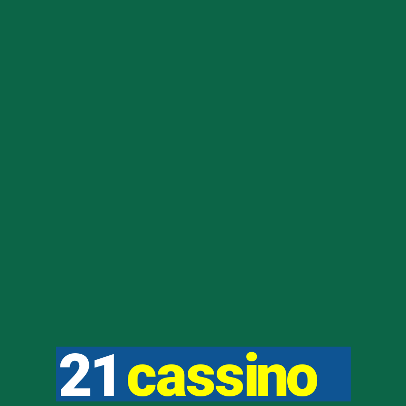 21 cassino