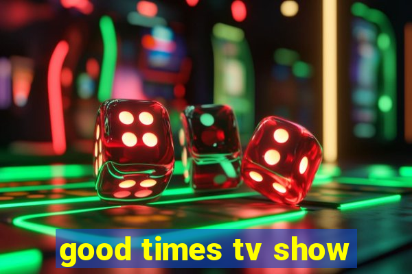 good times tv show