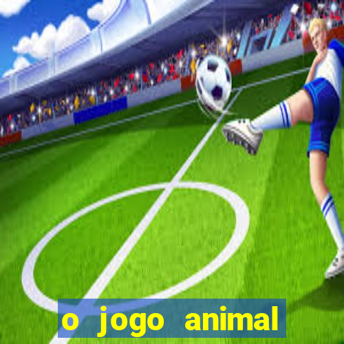 o jogo animal world paga mesmo