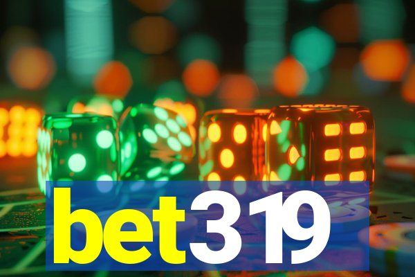 bet319