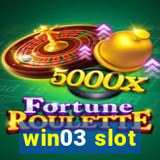 win03 slot