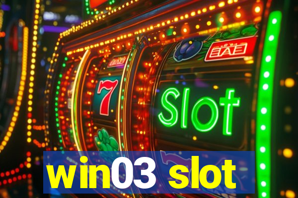 win03 slot