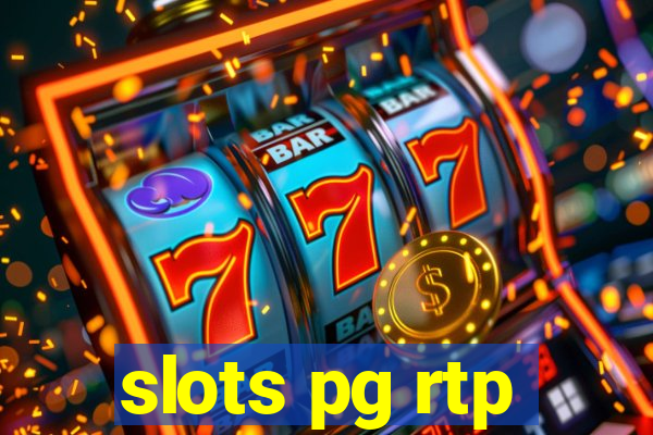 slots pg rtp