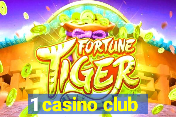 1 casino club