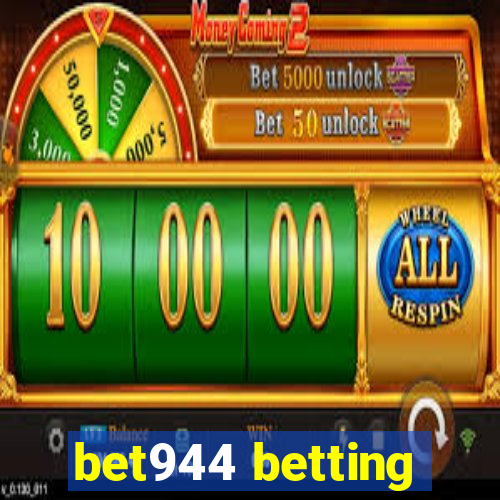 bet944 betting