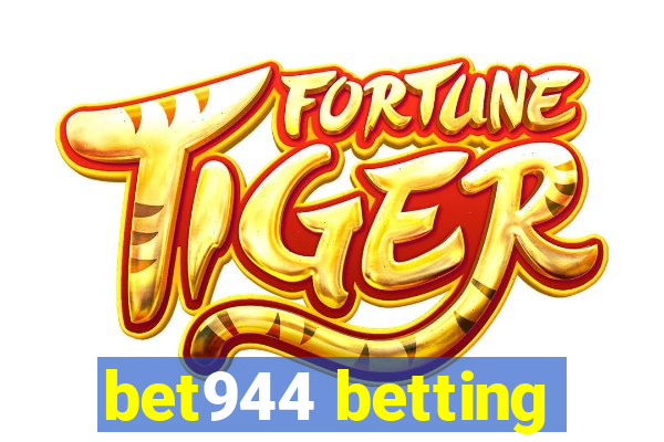 bet944 betting