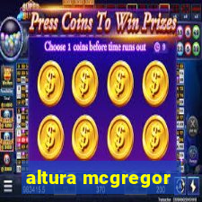 altura mcgregor