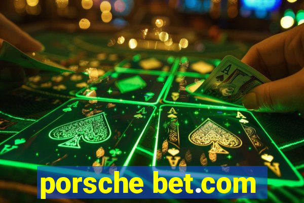 porsche bet.com