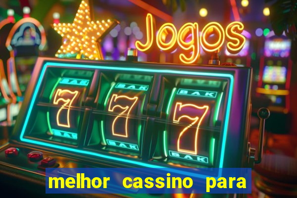 melhor cassino para jogar fortune tiger