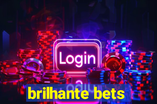 brilhante bets