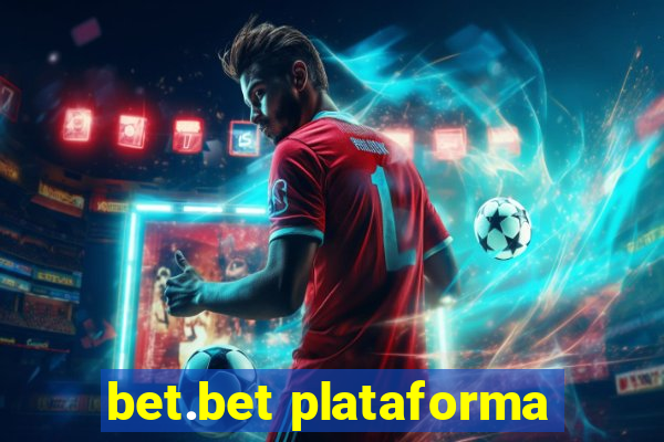 bet.bet plataforma