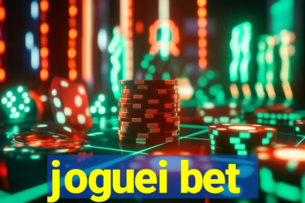 joguei bet