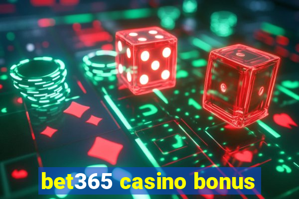 bet365 casino bonus