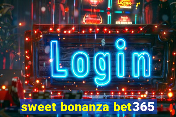 sweet bonanza bet365