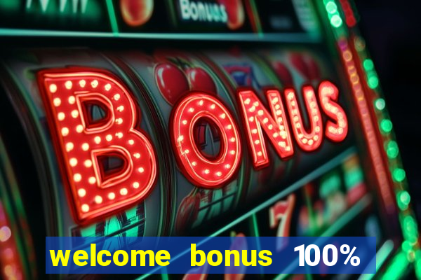 welcome bonus 100% slot malaysia