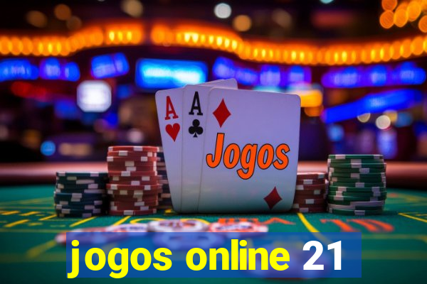 jogos online 21