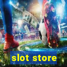 slot store