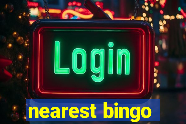 nearest bingo