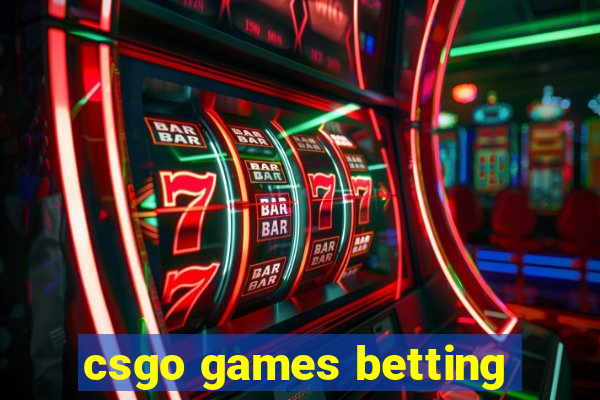 csgo games betting