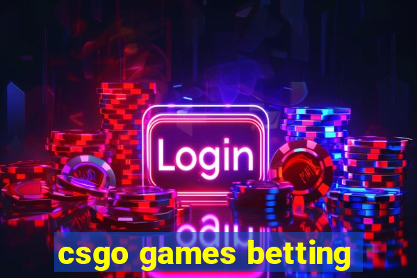 csgo games betting