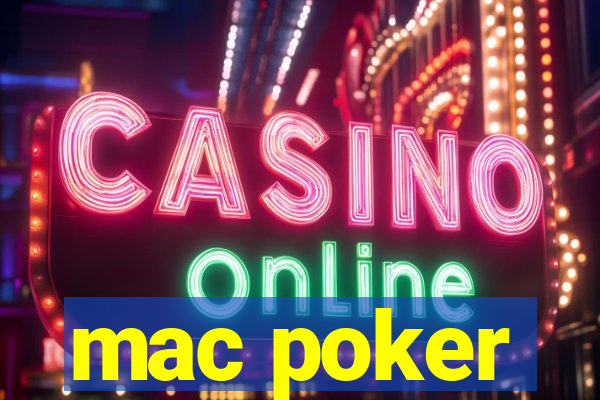 mac poker