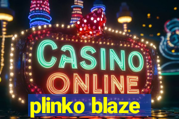 plinko blaze