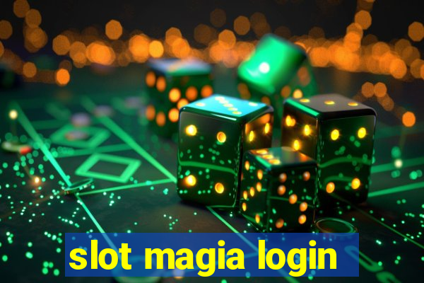 slot magia login