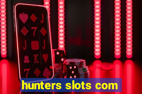 hunters slots com