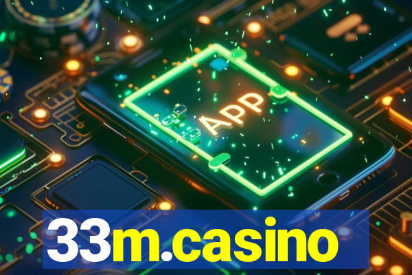 33m.casino