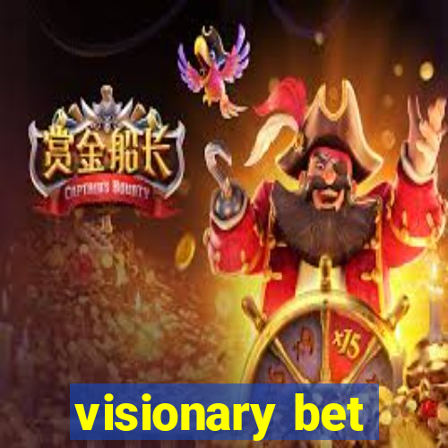 visionary bet