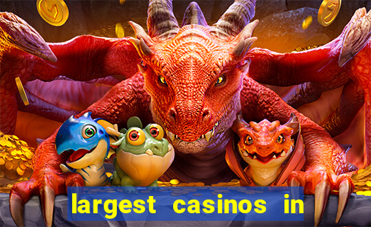 largest casinos in the united states