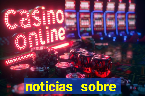 noticias sobre jogos online