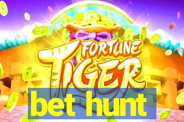 bet hunt