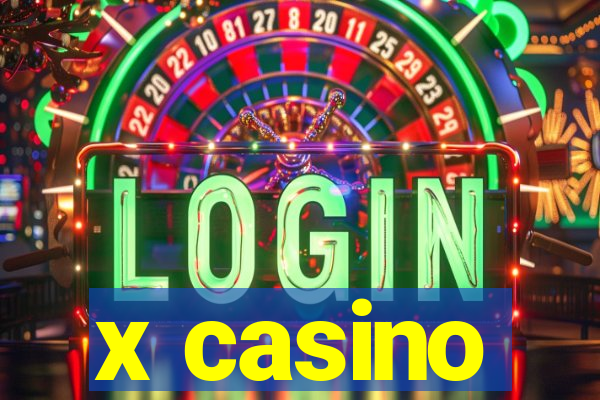 x casino