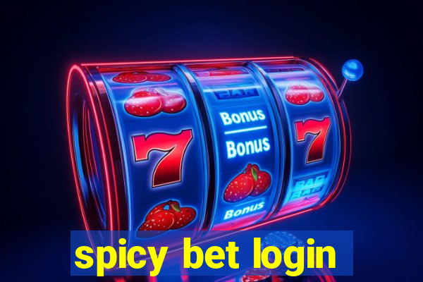 spicy bet login