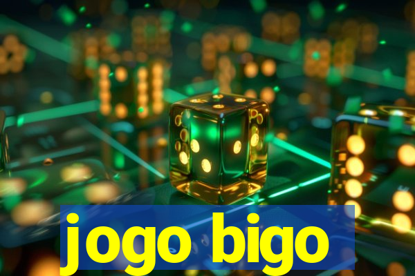 jogo bigo